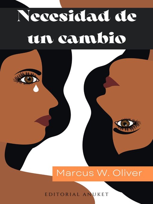 Title details for Necesidad de un Cambio by Marcus W. Oliver - Available